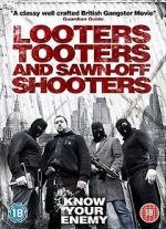 Watch Looters, Tooters and Sawn-Off Shooters Vumoo
