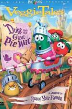 Watch VeggieTales Duke and the Great Pie War Vumoo