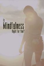 Watch Is Mindfulness Right for You? Vumoo