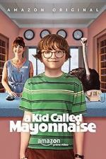 Watch A Kid Called Mayonnaise Vumoo