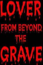 Watch Lover from Beyond the Grave Vumoo