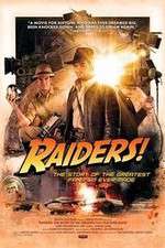 Watch Raiders The Story of the Greatest Fan Film Ever Made Vumoo