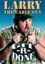 Watch Larry the Cable Guy: Git-R-Done Vumoo