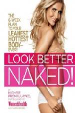 Watch Look Better Naked Vumoo