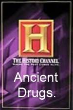 Watch History Channel Ancient Drugs Vumoo