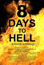 Watch 8 Days to Hell Vumoo