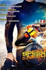 Watch Speed Is My Need Vumoo