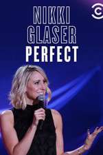 Watch Nikki Glaser: Perfect Vumoo