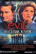 Watch Evil in Clear River Vumoo