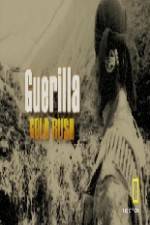 Watch Guerilla Gold Rush Vumoo