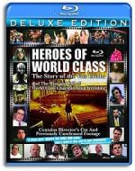 Watch Heroes of World Class: The Story of the Von Erichs and the Rise and Fall of World Class Championship Wrestling Vumoo