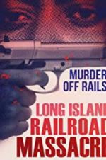 Watch The Long Island Railroad Massacre: 20 Years Later Vumoo