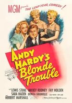 Watch Andy Hardy\'s Blonde Trouble Vumoo