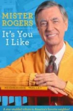 Watch Mister Rogers: It\'s You I Like Vumoo