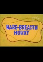 Watch Hare-Breadth Hurry Vumoo