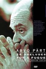 Watch Arvo Part: 24 Preludes for a Fugue Vumoo