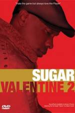 Watch Sugar Valentine 2 Vumoo