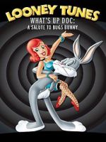 Watch What\'s Up Doc? A Salute to Bugs Bunny Vumoo