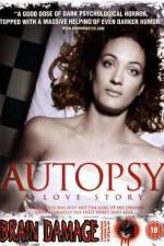 Watch Autopsy A Love Story Vumoo