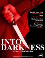 Watch Into Darkness: A Short Film Collection Vumoo