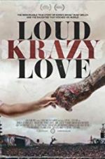 Watch Loud Krazy Love Vumoo