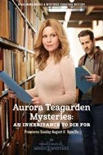 Watch Aurora Teagarden Mysteries: An Inheritance to Die For Vumoo