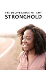 Watch The Deliverance of Amy Stronghold Vumoo