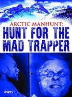 Watch Arctic Manhunt: Hunt for the Mad Trapper Vumoo