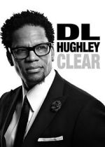 Watch D.L. Hughley: Clear (TV Special 2014) Vumoo