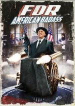 Watch FDR: American Badass! Vumoo