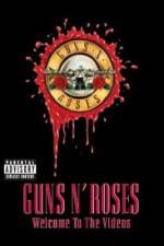 Watch Guns N' Roses Welcome to the Videos Vumoo