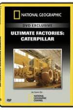 Watch National Geographic: Super Factories  Caterpillar Vumoo