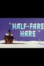 Watch Half-Fare Hare Vumoo