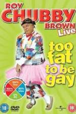 Watch Roy Chubby Brown Too Fat To Be Gay Vumoo