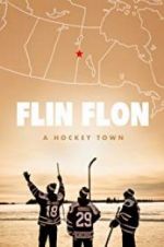 Watch Flin Flon: A Hockey Town Vumoo