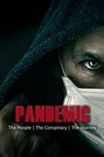Watch Pandemic: the people, the conspiracy, the journey Vumoo