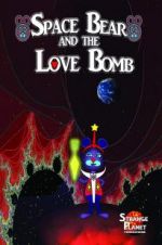 Watch Space Bear and the Love Bomb Vumoo