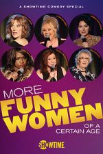 Watch More Funny Women of a Certain Age (TV Special 2020) Vumoo