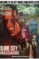 Watch Slime City Massacre Vumoo