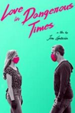 Watch Love in Dangerous Times Vumoo