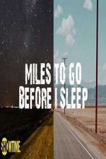 Watch Miles to Go Before I Sleep Vumoo