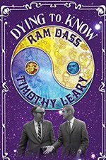 Watch Dying to Know: Ram Dass & Timothy Leary Vumoo