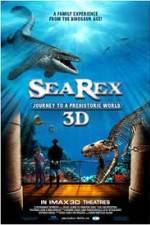 Watch Sea Rex 3D Journey to a Prehistoric World Vumoo