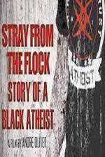 Watch Stray from the Flock Story of a Black Atheist Vumoo