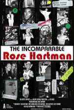 Watch The Incomparable Rose Hartman Vumoo