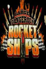 Watch Science Channel Large Dangerous Rocket Ships Vumoo