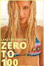 Watch Lakey Peterson: Zero to 100 Vumoo
