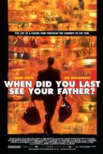 Watch And When Did You Last See Your Father? Vumoo