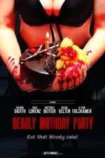 Watch Deadly Birthday Party Vumoo