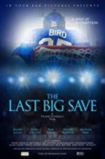 Watch The Last Big Save Vumoo